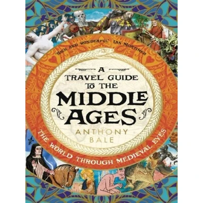 Image de A Travel Guide to the Middle Ages