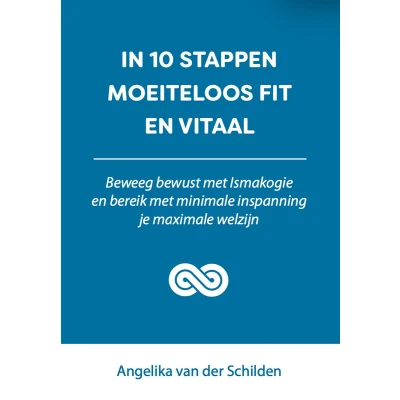 Afbeelding van In 10 stappen moeiteloos fit en vitaal