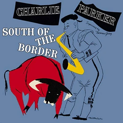 Afbeelding van Charlie Parker South of the Border (LP)