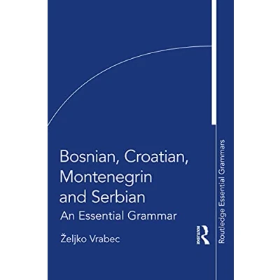 Afbeelding van Routledge Essential Grammars Bosnian, Croatian, Montenegrin and Serbian