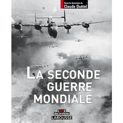 Afbeelding van La Seconde Guerre Mondiale En 100 Photographies