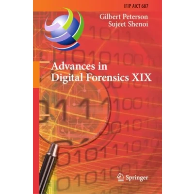 Afbeelding van IFIP Advances in Information and Communication Technology Digital Forensics XIX