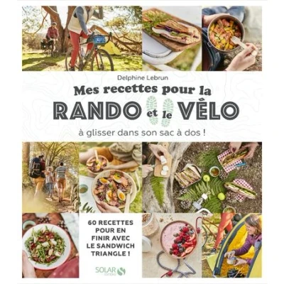 Image de Mes recettes pour la rando et le vélo A glisser dans son sac à dos