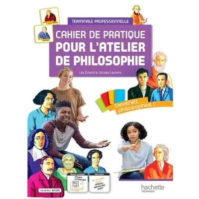 Image de Cahier de pratique pour l&#039;atelier philosophie voie professionnelle Livre élève Ed.2022
