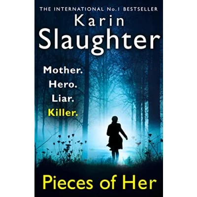 Afbeelding van Pieces of Her the stunning new psychological crime thriller from No 1 global bestselling suspense author