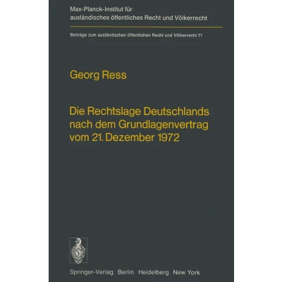 Afbeelding van Die Rechtslage Deutschlands Nach Dem Grundlagenvertrag Vom 21. Dezember 1972