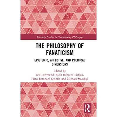 Afbeelding van Routledge Studies in Contemporary Philosophy The of Fanaticism