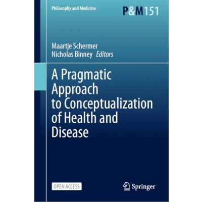 Afbeelding van A Pragmatic Approach to Conceptualization of Health and Disease