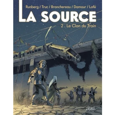 Image de La Source Tome 2 Le Clan du Train