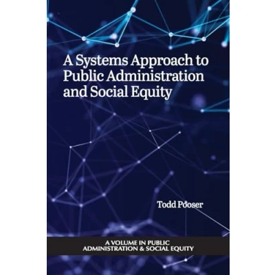 Afbeelding van Public Administration &amp; Social Equity A Systems Approach to and