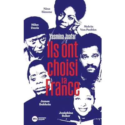 Afbeelding van ILS ONT CHOISI LA FRANCE JAMES BALDWIN, NINA SIMONE,