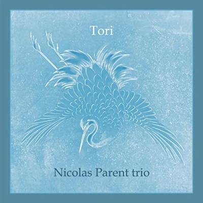 Afbeelding van Nicolas Parent Trio Tori (CD)