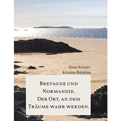 Afbeelding van Normandie und Bretagne Der Ort, an dem Träume wahr werden.