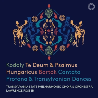 Afbeelding van Transylvania State Philharmonic Choir &amp; Orchestra Kodály: Te Deum Psalmus Hungaricus/Bartok: Cantata Profana (Super Audio CD)