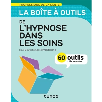 Image de La boîte à outils de l&#039;hypnose dans les soins 60 clés en main