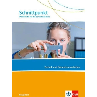 Afbeelding van Schnittpunkt Ausgabe N. Schulbuch. Mathematik für die Berufsfachschule Technik und Naturwissenschaften