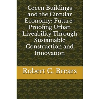 Afbeelding van Circular Economy Essentials: From Waste Reduction to Resource Regeneration Green Buildings and the