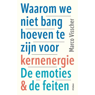 Afbeelding van Waarom we niet bang hoeven te zijn voor kernenergie