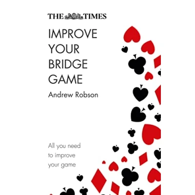 Afbeelding van The Times improve Your bridge Game A practical guide on how to at