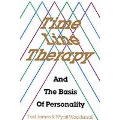Afbeelding van Time Line Therapy and the Basis of Personality
