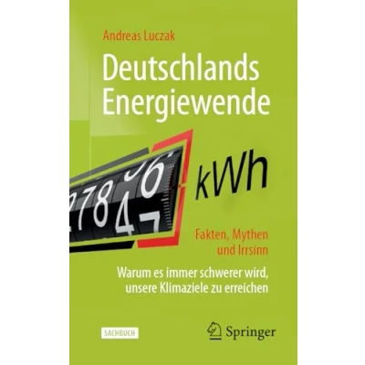 Afbeelding van Deutschlands Energiewende Fakten, Mythen und Irrsinn