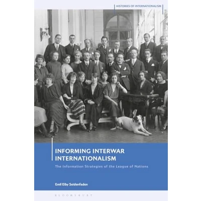 Afbeelding van Histories of Internationalism Informing Interwar