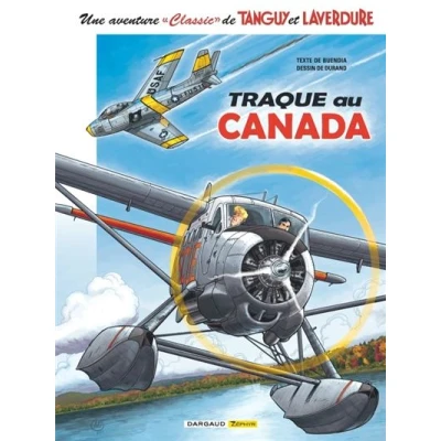 Image de Une aventure Classic de Tanguy &amp; Laverdure Tome 6 Traque au Canada