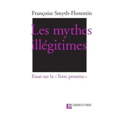 Image de Les mythes illégitimes