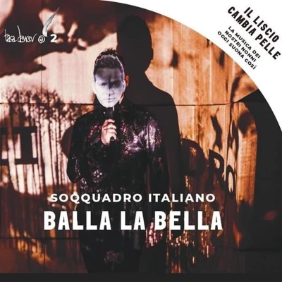 Afbeelding van Soqquadro Italiano Balla La Bella (CD)