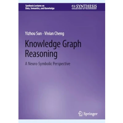 Afbeelding van Synthesis Lectures on Data, Semantics, and Knowledge Graph Reasoning