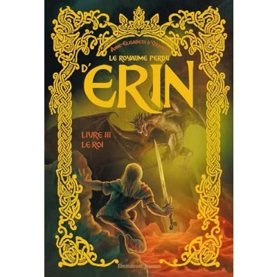 Afbeelding van LE ROYAUME PERDU D&#039;ERIN,3:LE ROI