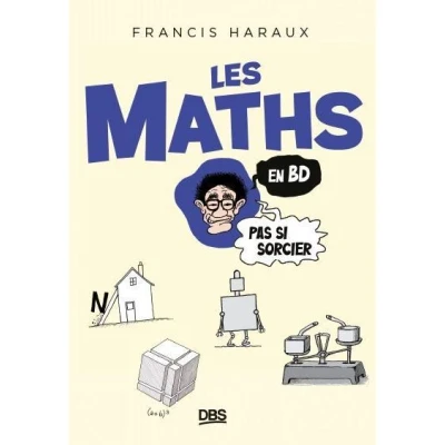 Image de Les maths en BD, pas si sorcier !