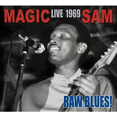 Afbeelding van Raw Blues Live: Magic Sam Live 1969