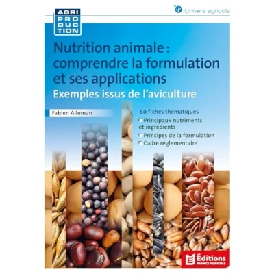Afbeelding van NUTRITION ANIMALE COMPRENDRE LA FORMULATION ET SES APPLICATI