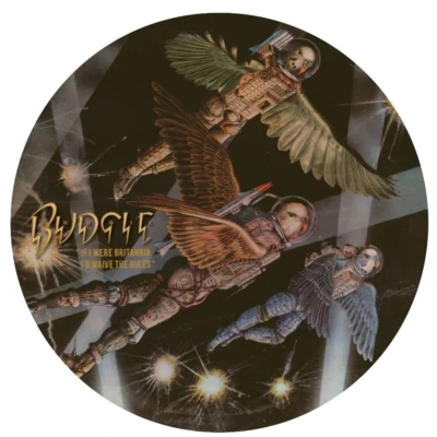 Afbeelding van Budgie If I Were Britannia I&#039;d Waive The Rules (LP) (Picture Disc)