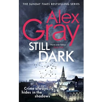 Afbeelding van Still Dark William Lorimer Book 14 in the millioncopy bestselling detective series DSI