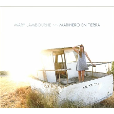 Afbeelding van Mary Lambourne Marinero En Tierra (CD)