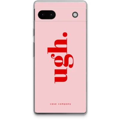 Afbeelding van Case Company® hoesje geschikt voor Google Pixel 6a Ugh Soft Cover Telefoonhoesje Bescherming aan alle Kanten en Schermrand