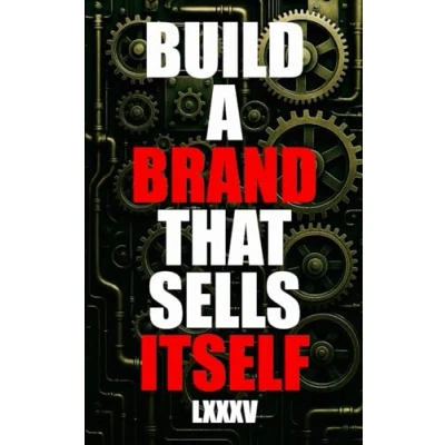 Afbeelding van Build a Brand That Sells Itself