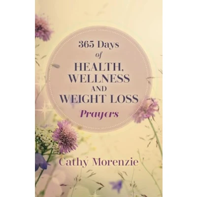 Afbeelding van 365 Days of Health, Wellness, and Weight Loss Prayers