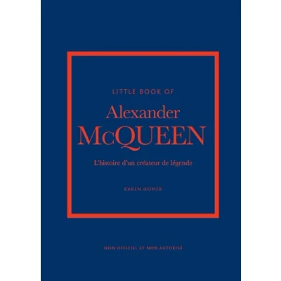 Image de Little Book of Alexander McQueen L&#039;histoire d&#039;un créateur de légende (version française)