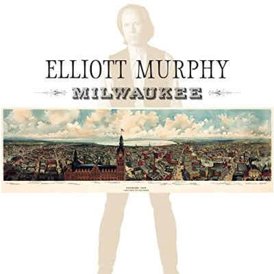 Afbeelding van Elliott Murphy Milwaukee (LP)