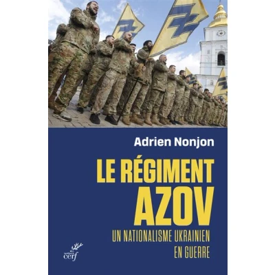 Image de Le regiment azov un nationalisme ukrainien en guerre