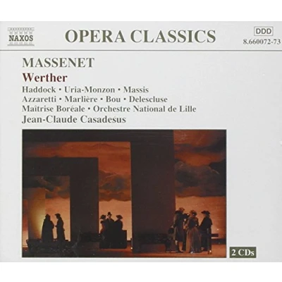 Afbeelding van Marcus Haddock, Béatruce Uria Monzon, René Massis Massenet: Werther (2 CD)