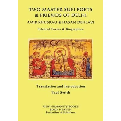 Afbeelding van Two Master Sufi Poets &amp; Friends of Delhi Amir Khusrau Hasan Dehlavi