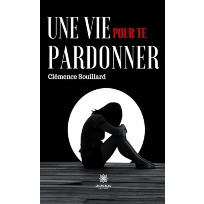 Afbeelding van Une vie pour te pardonner