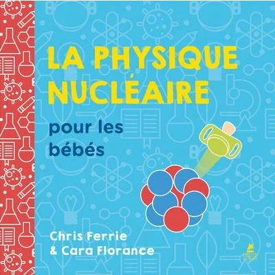 Image de La physique nucléaire pour les bébés