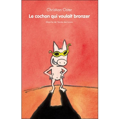 Image de Cochon qui voulait bronzer (Le)