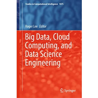 Afbeelding van Studies in Computational Intelligence Big Data, Cloud Computing, and Data Science Engineering