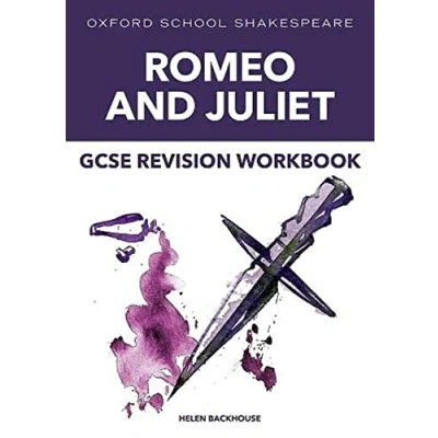 Afbeelding van Oxford School Shakespeare: GCSE: GCSE Romeo &amp; Juliet Revision Workbook